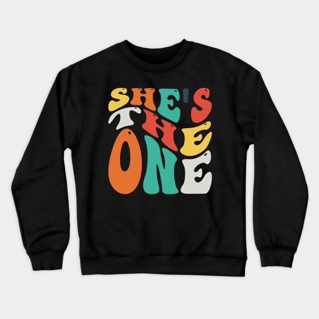 She Is The One v6 Crewneck Sweatshirt by Emma